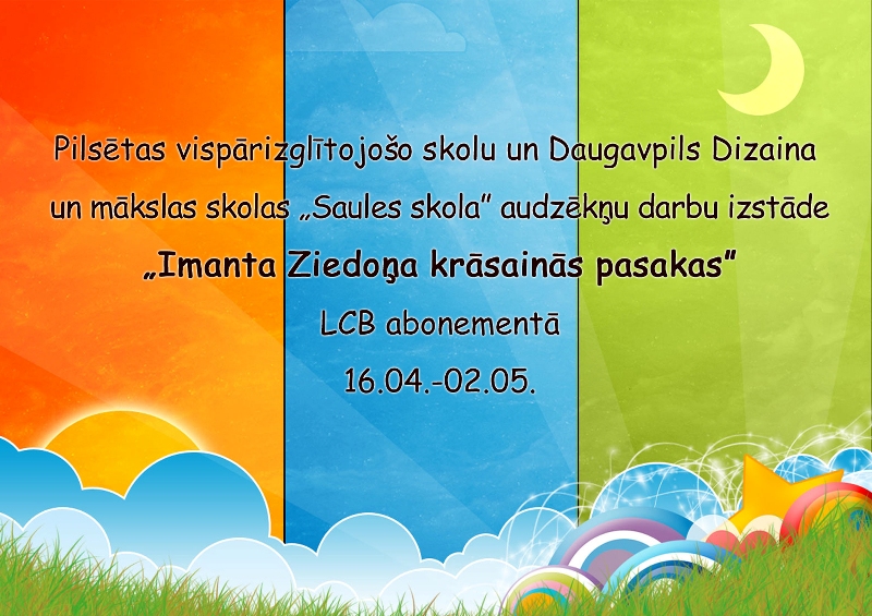 Imanta Ziedoņa krāsainās pasakas Latgales Centrālajā bibliotēkā Imanta Ziedoņa krāsainās pasakas Latgales Centrālajā bibliotēkā