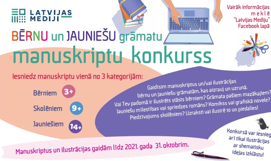 Latvijas Mediji izsludina bērnu un jauniešu grāmatu manuskriptu konkursu Latvijas Mediji izsludina bērnu un jauniešu grāmatu manuskriptu konkursu