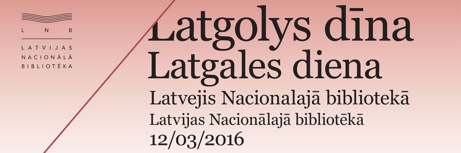 Aicina uz Latgales dienu Latvijas Nacionālajā bibliotēkā Aicina uz Latgales dienu Latvijas Nacionālajā bibliotēkā