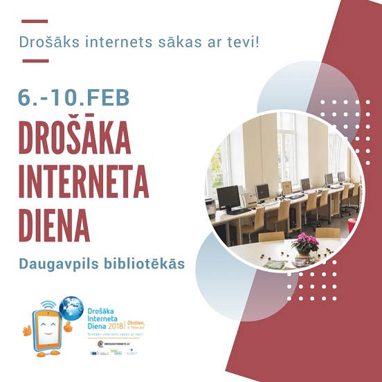 Drošāka interneta diena Daugavpils bibliotēkās Drošāka interneta diena Daugavpils bibliotēkās