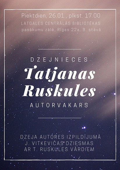Radošā tikšanās ar dzejnieci Tatjanu Ruskuli Radošā tikšanās ar dzejnieci Tatjanu Ruskuli