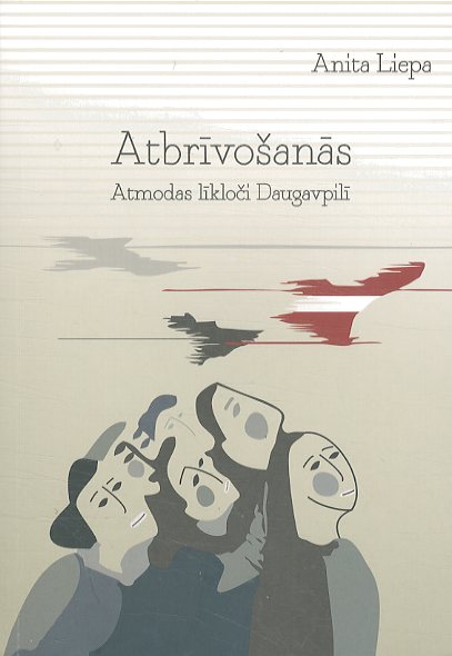 Rakstnieces Anitas Liepas jaunā grāmata „Atbrīvošanās. Atmodas līkloči Daugavpilī Rakstnieces Anitas Liepas jaunā grāmata „Atbrīvošanās. Atmodas līkloči Daugavpilī