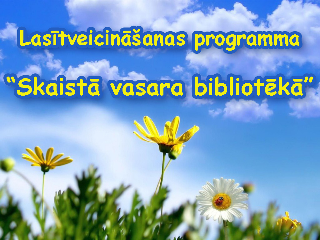 Latgales Centrālā bibliotēka aicina bērnus piedalīties lasītveicināšanas programmā “Skaistā vasara bibliotēkā” Latgales Centrālā bibliotēka aicina bērnus piedalīties lasītveicināšanas programmā “Skaistā vasara bibliotēkā”