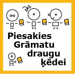 Piedalies Grāmatu draugu ķēdē! Piedalies Grāmatu draugu ķēdē!