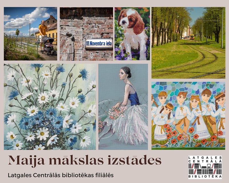 Maija mākslas izstādes Latgales Centrālās bibliotēkas filiālēs Maija mākslas izstādes Latgales Centrālās bibliotēkas filiālēs