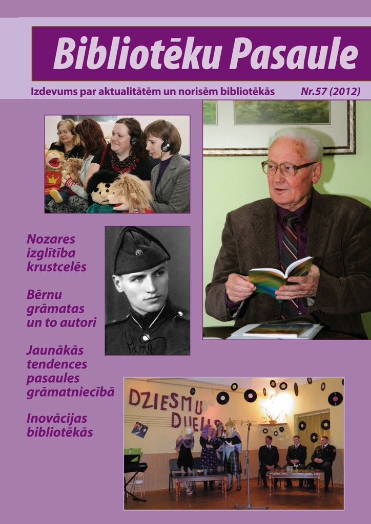 JAUNĀKAIS ŽURNĀLA "BIBLIOTĒKU PASAULE" NUMURS JAUNĀKAIS ŽURNĀLA "BIBLIOTĒKU PASAULE" NUMURS