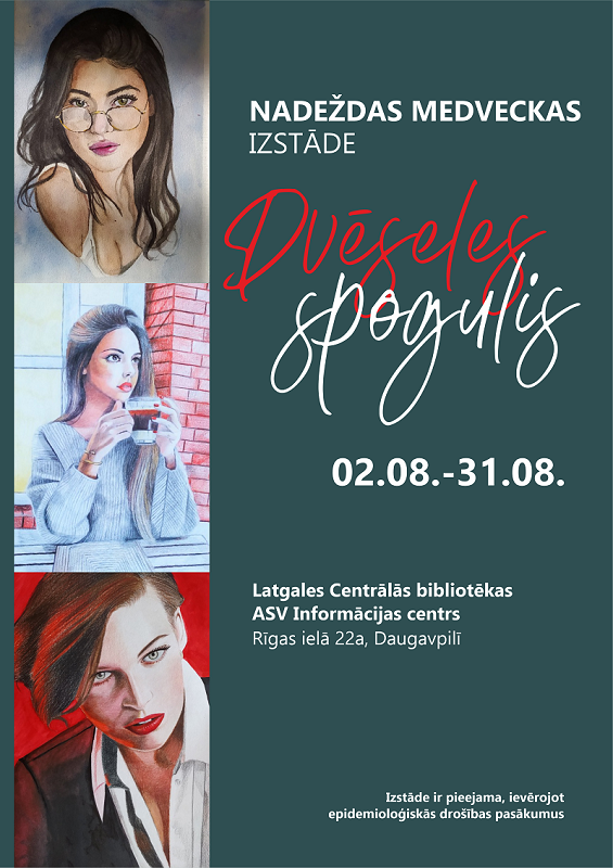 Nadeždas Medveckas izstāde “Dvēseles spogulis” Nadeždas Medveckas izstāde “Dvēseles spogulis”