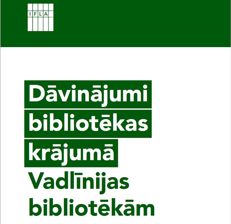 Pieejams IFLA izdevuma "Dāvinājumi bibliotēkas krājumā: vadlīnijas bibliotēkām" tulkojums latviešu valodā Pieejams IFLA izdevuma "Dāvinājumi bibliotēkas krājumā: vadlīnijas bibliotēkām" tulkojums latviešu valodā