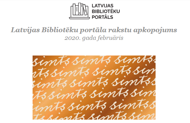 Aicinām iepazīties ar Latvijas Bibliotēku portāla rakstu apkopojumu Aicinām iepazīties ar Latvijas Bibliotēku portāla rakstu apkopojumu