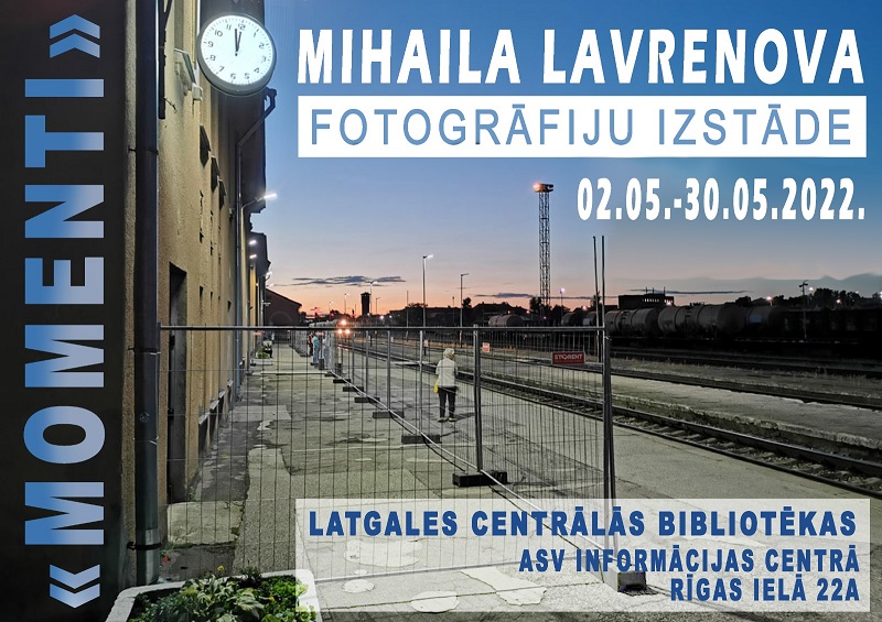Mihaila Lavrenova fotoizstāde “Momenti” Mihaila Lavrenova fotoizstāde “Momenti”