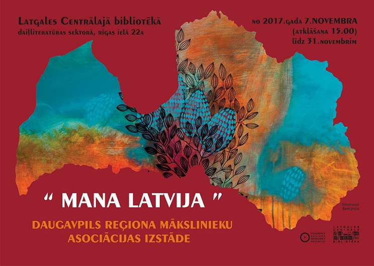 Mākslas izstāde “Mana Latvija” Latgales Centrālajā bibliotēkā Mākslas izstāde “Mana Latvija” Latgales Centrālajā bibliotēkā