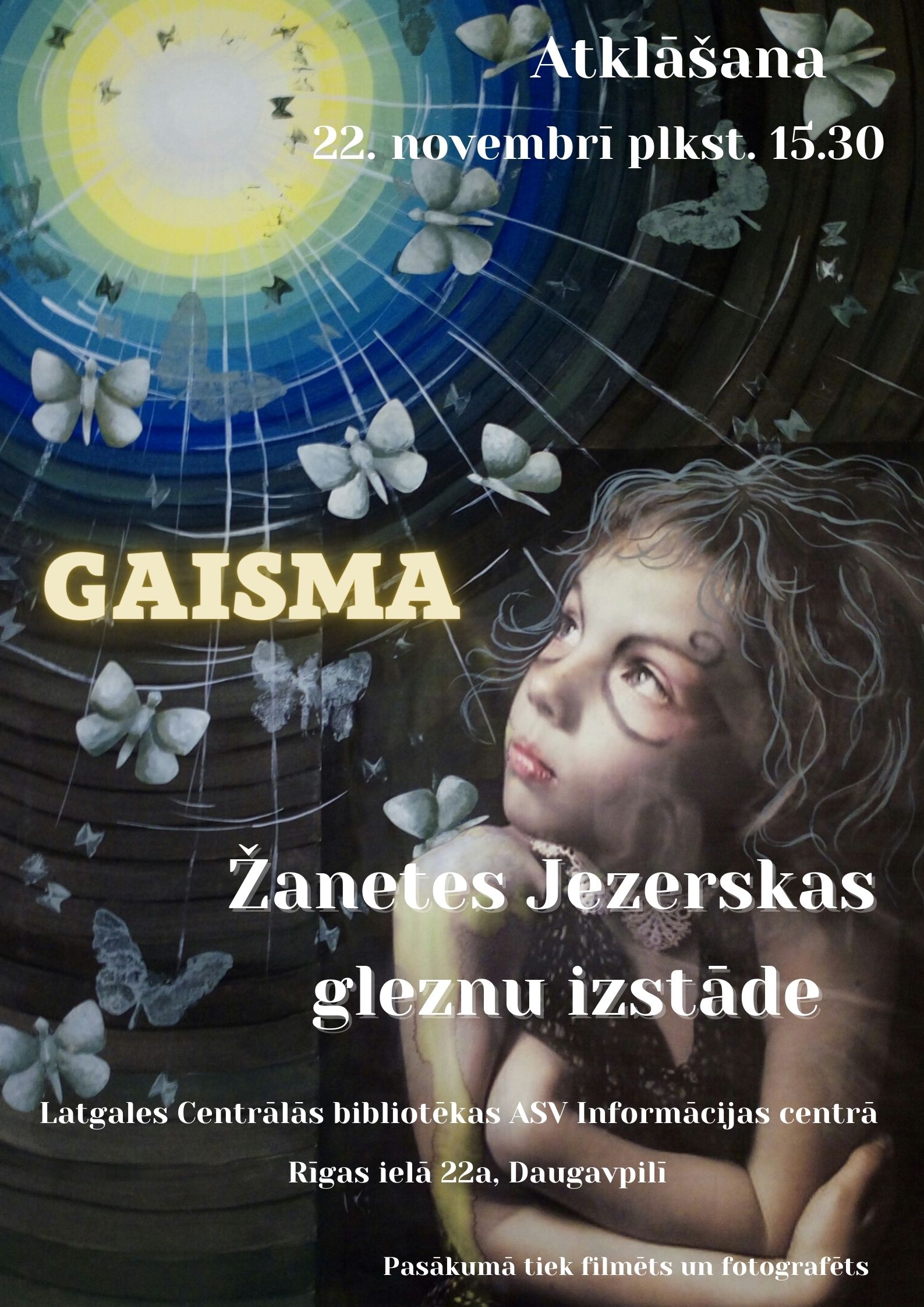 Žanetes Jezerskas gleznu izstāde “Gaisma” Žanetes Jezerskas gleznu izstāde “Gaisma”