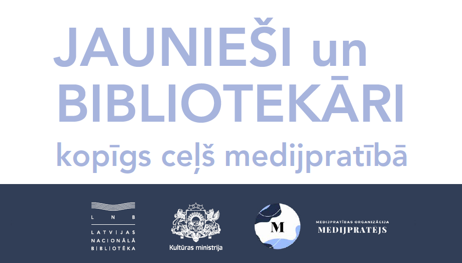 Pieejams jauns medijpratības veicināšanas atbalsta materiāls “Jaunieši un bibliotekāri – kopīgs ceļš medijpratībā”
