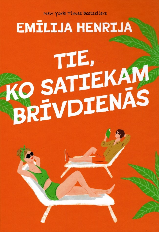 Tie, ko satiekam brīvdienās