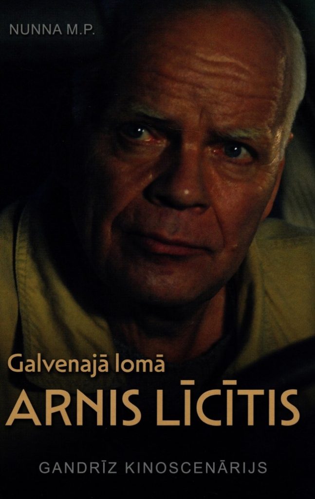 Galvenajā lomā Arnis Līcītis