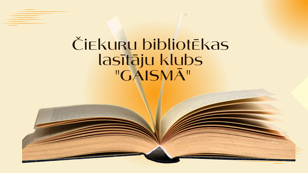 Lasītāju kluba “Gaismā!” tikšanās Čiekuru bibliotēkā Lasītāju kluba “Gaismā!” tikšanās Čiekuru bibliotēkā