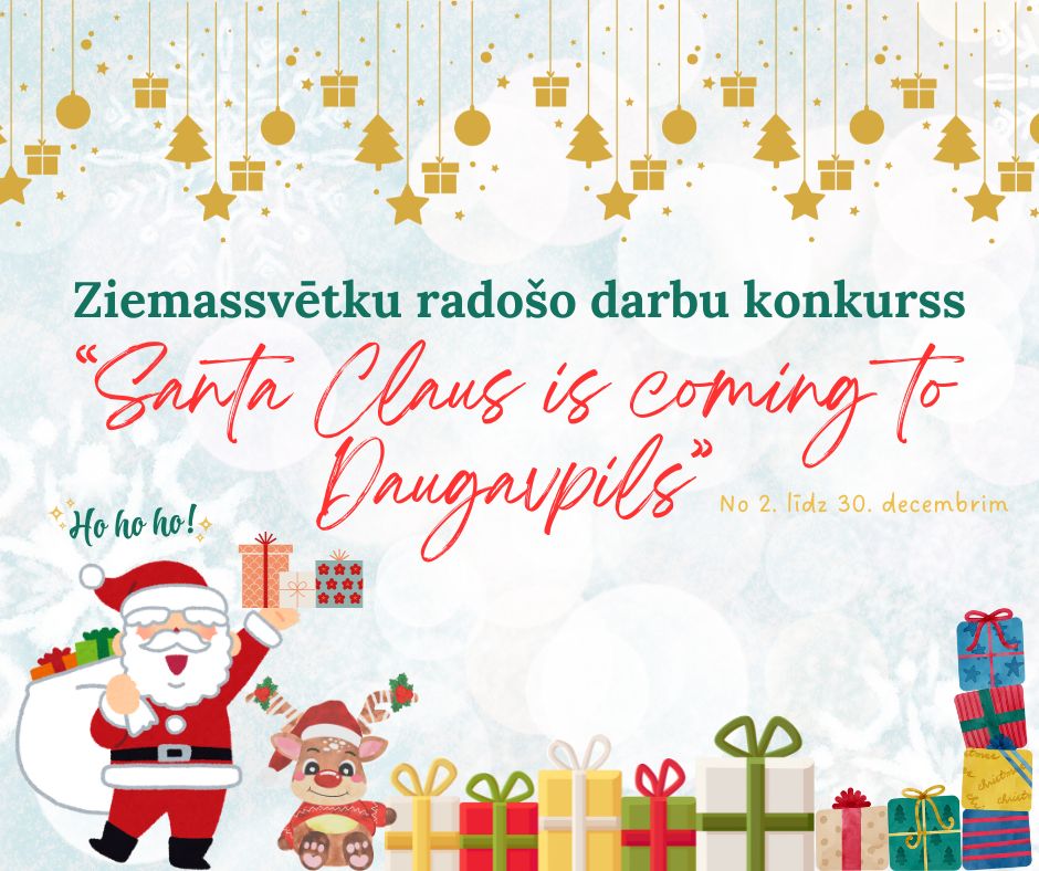 Ziemassvētku radošo darbu konkurss “Ziemassvētku vecītis ierodas Daugavpilī”