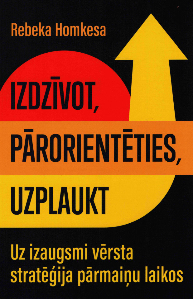 Izdzīvot, pārorientēties, uzplaukt