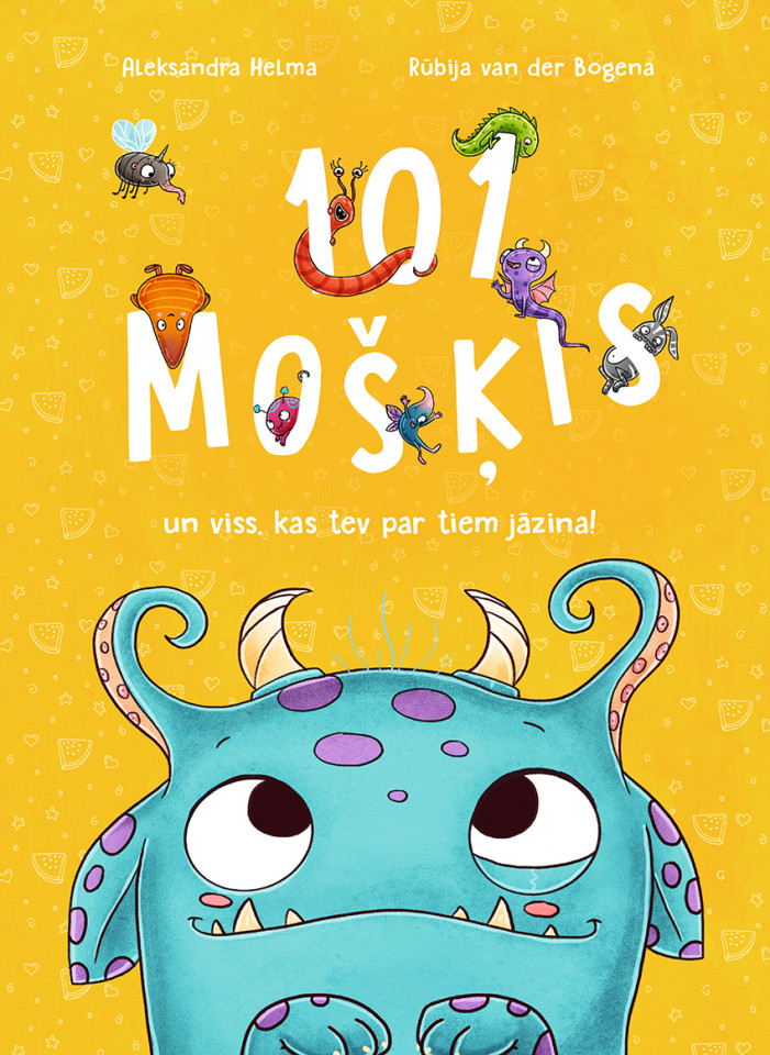 101 mošķis un viss, kas tev par tiem jāzina!