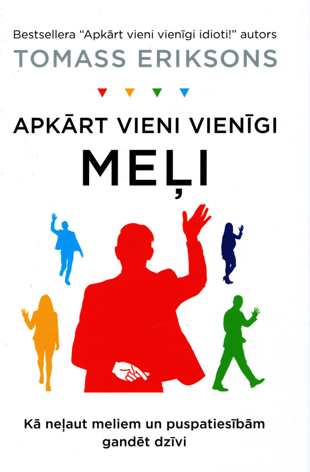 Apkārt vieni vienīgi meļi
