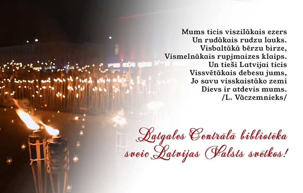 Latgales Centrālās bibliotēka sveic Latvijas Valsts svētkos