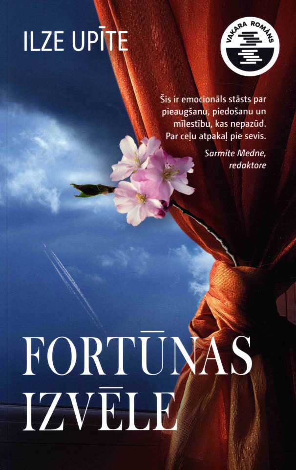 Ilzes Upītes grāmatas "Fortūnas Izvēle" vāks, uz kura debesu fona attēlots oranžs aizkars, kas pārsiets ar rozā ziedu. Noskaņa ir dramatiska un pārdomu pilna.