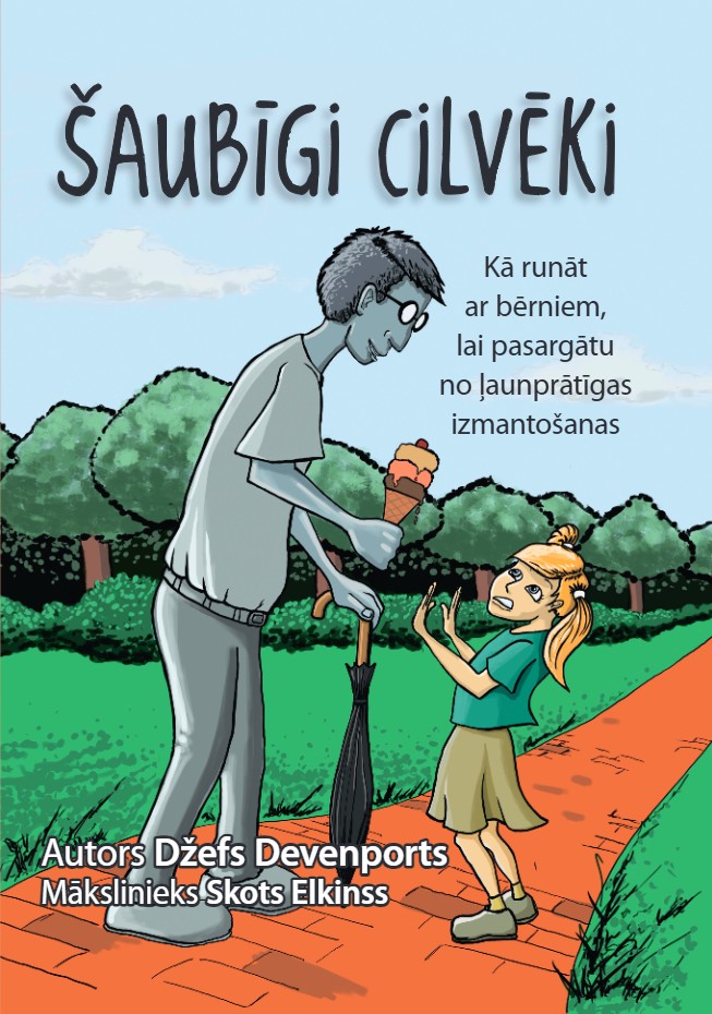 Piesardzīgs bērns uz celiņa atsakās no saldējuma no aizdomīga vīrieša, kurš tur slotu rokās. Nosaukums vēsta "Šaubīgi Cilvēki" ar vēstījumu par bērnu aizsardzību.
