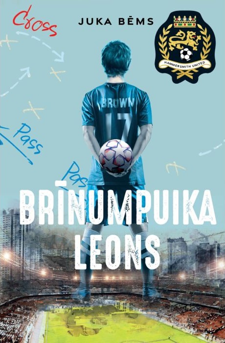 Juka Bēma grāmatas "Brīnumpuika Leons" vāks. Zils formas tērps ar 17. numuru mugurā — futbolists no mugurpuses tur bumbu aiz muguras virs futbola stadiona.