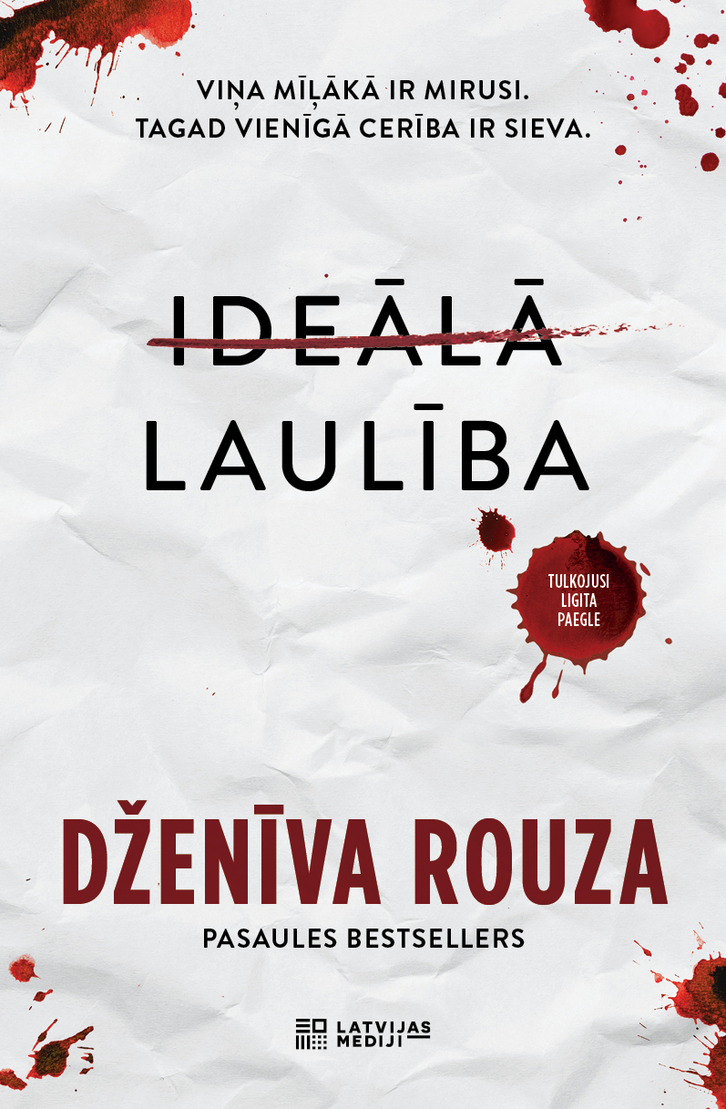Dženīvas Rouzas grāmatas "Ideālā laulība" vāks. Salocīta balta papīra fons ar asins traipiem, sarkanā krāsā pārsvītrotu vārdu "IDEĀLĀ" un virsrakstu "LAULĪBA"