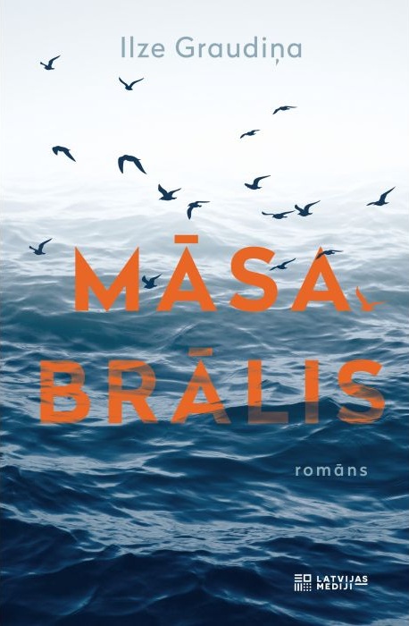 Ilzes Graudiņas romāna "Māsa Brālis" vāks. Attēloti tumši zili, nemierīgi jūras viļņi un gaisā virs tiem lidojoši putni. Virsraksts "MĀSA BRĀLIS" rakstīts ar koši oranžiem burtiem.
