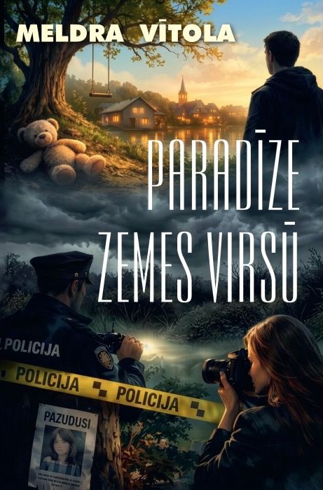 Meldras Vītolas grāmatas "Paradīze zemes virsū" vāks. Kontrastējošs attēls — augšā saulains ciemats ar koku un rotaļu lācīti, apakšā tumša policijas izmeklēšanas aina ar kabatas lukturīti un fotokameru