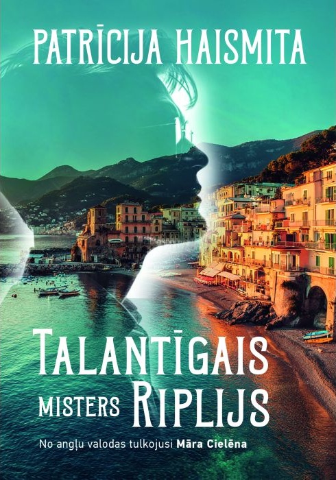 Grāmatas "Talantīgais misters Riplijs" vāks. Autore Patrīcija Haismita. Attēlota pilsēta jūras krastā ar krāsainām ēkām, kalniem un ūdeni. Cauri ainavai caurredzami redzams vīrieša galvas profils ar brillēm zilganzaļos toņos.