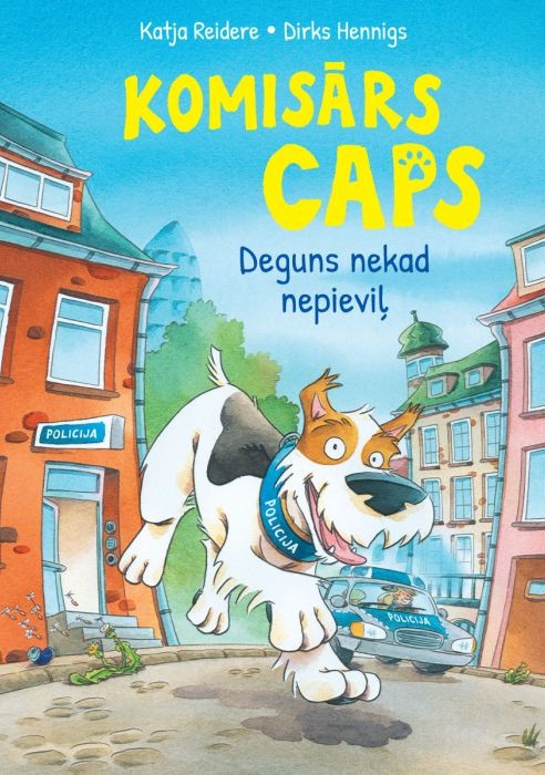 Bērnu grāmatas "Komisārs Caps. Deguns nekad nepieviļ" vāks ar draudzīga policijas suņa ilustrāciju pilsētas ielā
