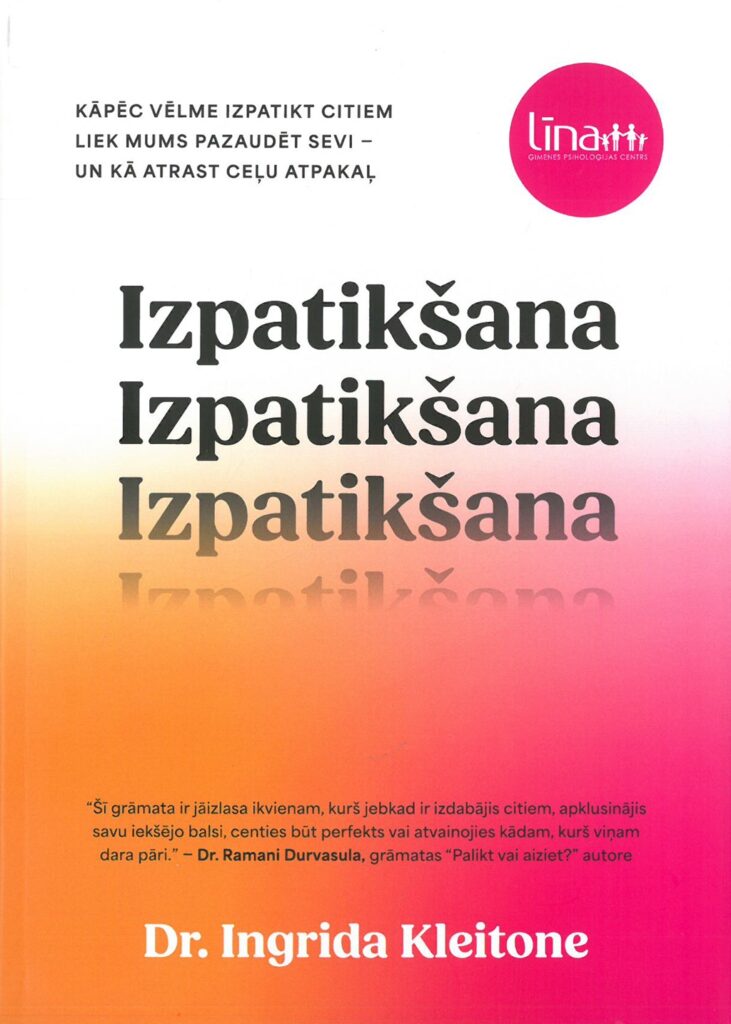 Dr. Ingrīdas Kleitones grāmatas "Izpatikšana" vāks ar uzrakstu uz balta un rozā gradienta fona un citātu apakšpusē
