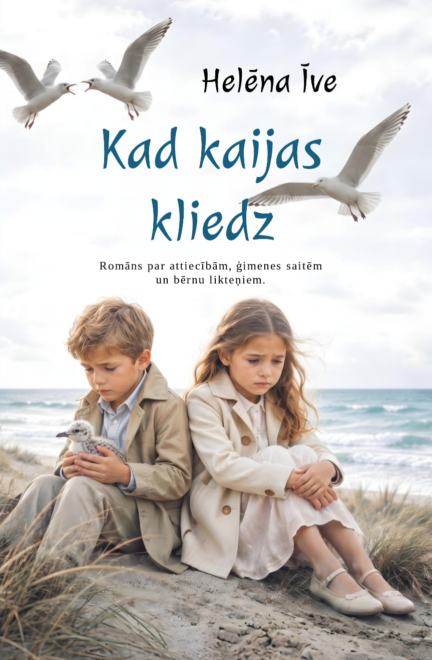 Helēnas Īves romāna "Kad kaijas kliedz" vāks ar diviem bērniem un lidojošām kaijām jūras krastā