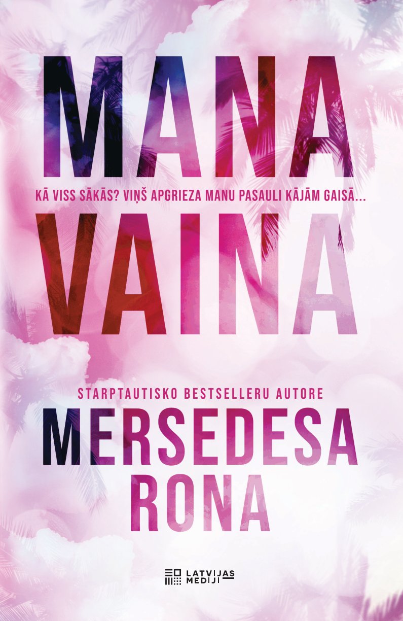Mersedesas Ronas grāmatas "Mana vaina" vāks ar rozā toņu un palmu lapu motīviem