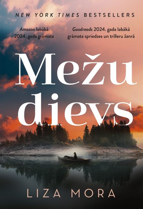 Lizas Moras grāmatas "Mežu dievs" vāks ar ainavu, kurā redzams ezers, mežs un cilvēks laivā saulrieta vai saullēkta noskaņās