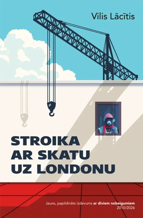 Vila Lācīša grāmatas "Stroika ar skatu uz Londonu" vāks ar celtni un ilustrētu tēlu